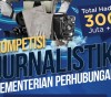 Simak Syarat dan Ketentuan Kompetisi Jurnalistik Kementerian Perhubungan